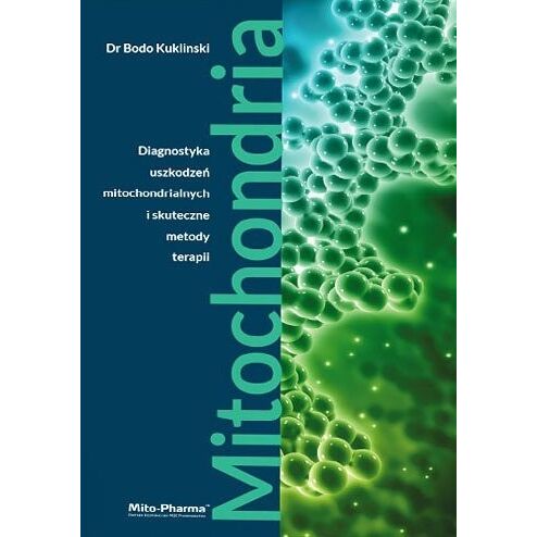 KNJIGA – "Mitohondriji – Diagnostika poškodb mitohondrijev in učinkovite metode zdravljenja" dr. Bodo Kuklinski (687 strani) – Viking Supplements