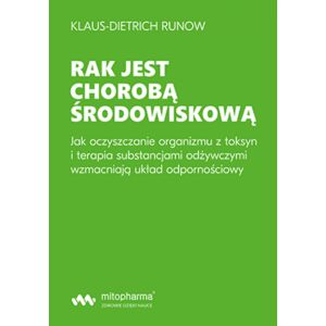 KNJIGA – Rak je okoljska bolezen, Klaus-Dietrich Runow (354 strani) – Viking Supplements