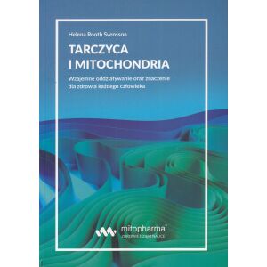 KNJIGA – Ščitnica in mitohondriji, Helena Root Svensson (216 strani) – Viking Supplements
